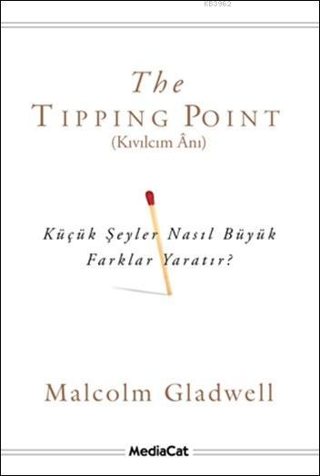 Kıvılcım Ânı - Malcolm Gladwell | Yeni ve İkinci El Ucuz Kitabın Adres