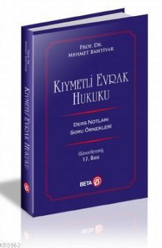 Kıymetli Evrak Hukuku - Mehmet Bahtiyar | Yeni ve İkinci El Ucuz Kitab