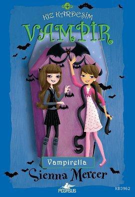 Kız Kardeşim Vampir - 4; Vampirella - Sienna Mercer | Yeni ve İkinci E