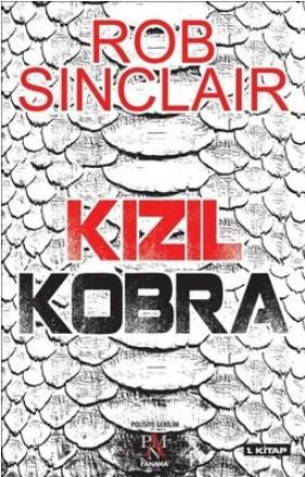 Kızıl Kobra - Rob Sinclair | Yeni ve İkinci El Ucuz Kitabın Adresi