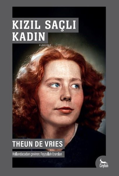 Kızıl Saçlı Kadın - Theun De Vries | Yeni ve İkinci El Ucuz Kitabın Ad