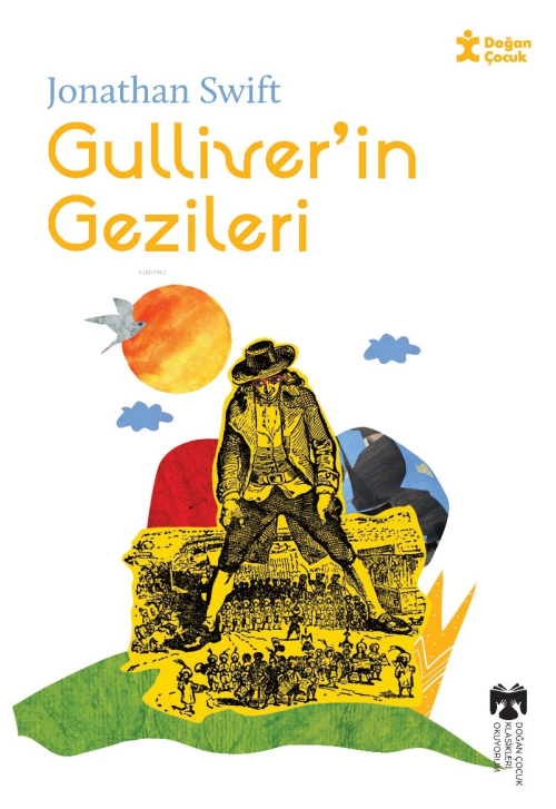 Klasikleri Okuyorum Gulliver’in Gezileri - Jonathan Swift | Yeni ve İk