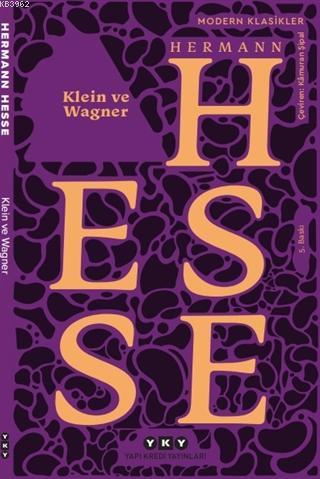 Klein ve Wagner - Herman Hesse | Yeni ve İkinci El Ucuz Kitabın Adresi