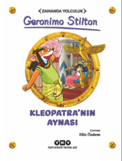 Kleopatra’nın Aynası – Zamanda Yolculuk - Geronimo Stilton | Yeni ve İ