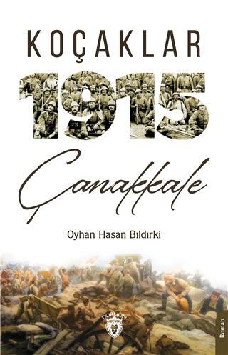 Koçaklar 1915 Çanakkale - Oyhan Hasan Bıldırki | Yeni ve İkinci El Ucu