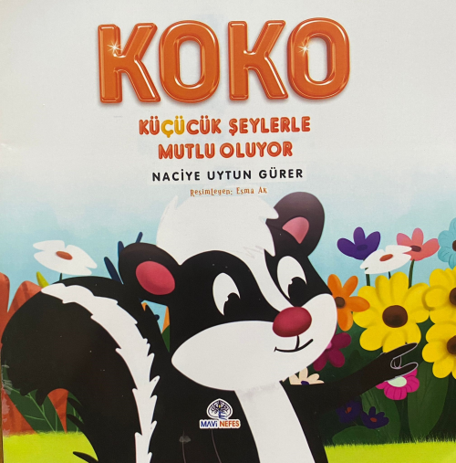 Koko Küçücük Şeylerle Mutlu Oluyor - Naciye Uytun Gürer | Yeni ve İkin