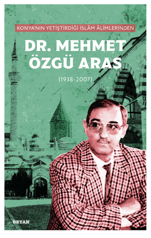 Konya'nın Yetiştirdiği İslam Alimlerinden Mehmet Özgü Aras - Ali Osman
