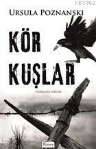 Kör Kuşlar - Ursula Poznanski- | Yeni ve İkinci El Ucuz Kitabın Adresi