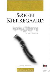 Korku ve Titreme - Soren Kierkegaard | Yeni ve İkinci El Ucuz Kitabın 
