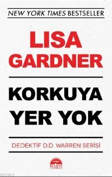 Korkuya Yer Yok - Lisa Gardner | Yeni ve İkinci El Ucuz Kitabın Adresi