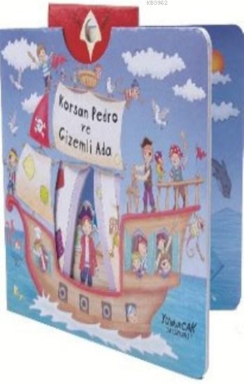 Korsan Pedro ve Gizemli Ada; Karton Hareketli Kitap - Kolektif | Yeni 