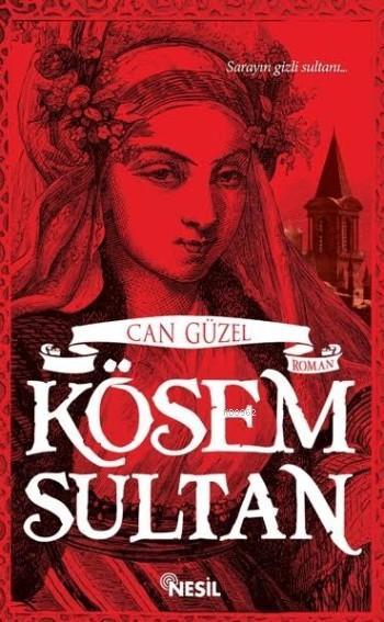 Kösem Sultan - Can Yücel | Yeni ve İkinci El Ucuz Kitabın Adresi
