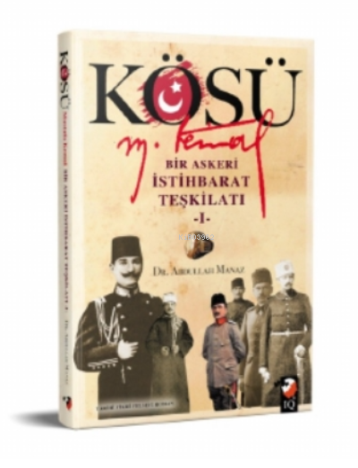 Kösü - Mustafa Kemal - Abdullah Manaz | Yeni ve İkinci El Ucuz Kitabın