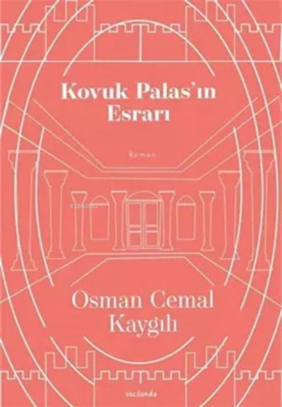 Kovuk Palas'ın Esrarı - Osman Cemal Kaygılı | Yeni ve İkinci El Ucuz K
