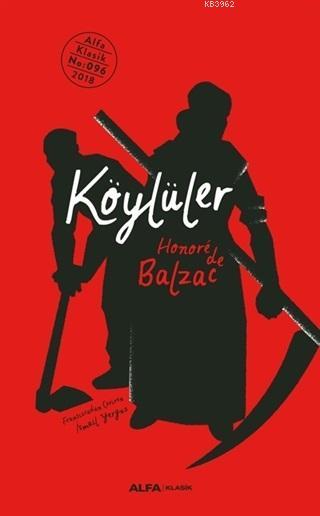 Köylüler - Honore De Balzac | Yeni ve İkinci El Ucuz Kitabın Adresi