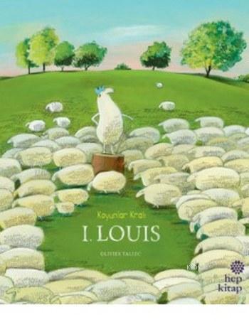Koyunlar Kralı I. Louis - Olivier Tallec | Yeni ve İkinci El Ucuz Kita