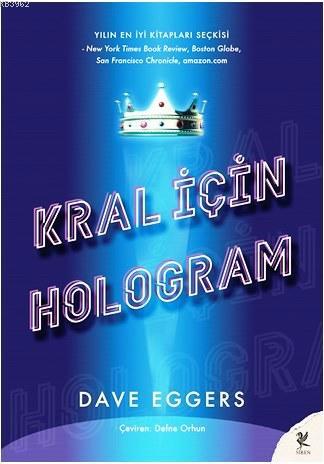 Kral İçin Hologram - Dave Eggers- | Yeni ve İkinci El Ucuz Kitabın Adr