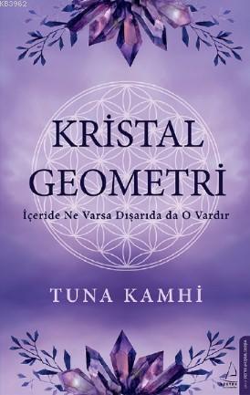 Kristal Geometri - Tuna Kamhi | Yeni ve İkinci El Ucuz Kitabın Adresi