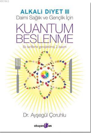 Kuantum Beslenme - Ayşegül Çoruhlu- | Yeni ve İkinci El Ucuz Kitabın A