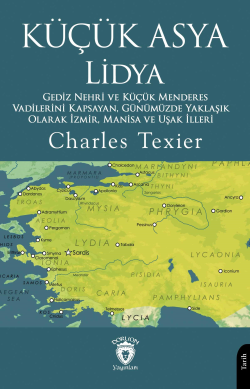 Küçük Asya Lidya - Charles Texier | Yeni ve İkinci El Ucuz Kitabın Adr