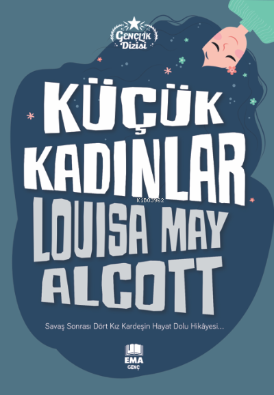 Küçük Kadınlar - Louisa May Alcott | Yeni ve İkinci El Ucuz Kitabın Ad