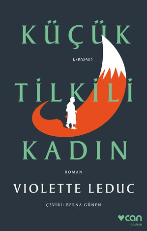 Küçük Tilkili Kadın - Violette Leduc | Yeni ve İkinci El Ucuz Kitabın 