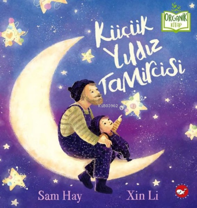 Küçük Yıldız Tamircisi - Sam Hay | Yeni ve İkinci El Ucuz Kitabın Adre