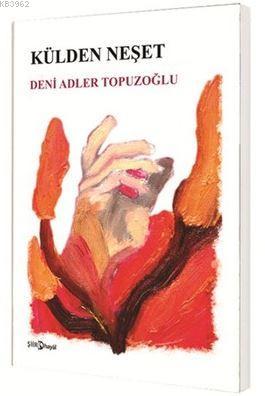Külden Neşet - Deni Adler Topuzoğlu | Yeni ve İkinci El Ucuz Kitabın A