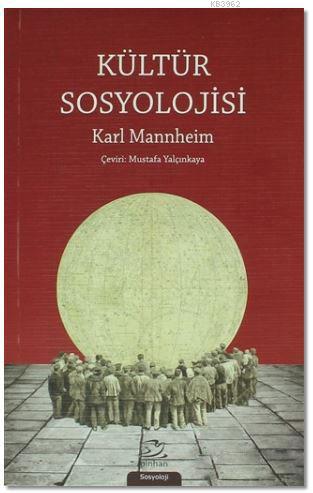 Kültür Sosyolojisi - Karl Mannheim | Yeni ve İkinci El Ucuz Kitabın Ad