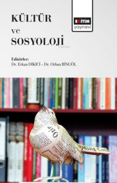Kültür ve Sosyoloji - Orhan Bingöl | Yeni ve İkinci El Ucuz Kitabın Ad