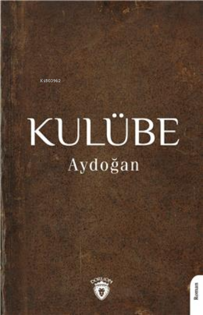 Kulübe - Aydoğan | Yeni ve İkinci El Ucuz Kitabın Adresi