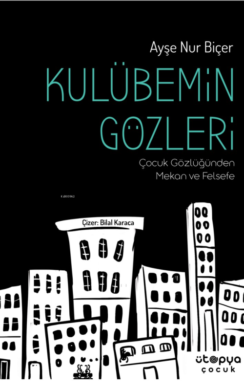 Kulübemin Gözleri - Ayşe Nur Biçer | Yeni ve İkinci El Ucuz Kitabın Ad