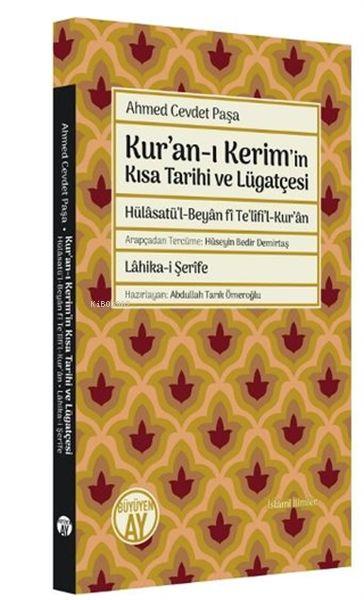 Kur'an-ı Kerim'in Kısa Tarihi ve Lügatçesi - Ahmet Cevdet Paşa | Yeni 