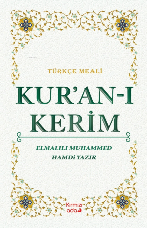 Kur’an-ı Kerim Türkçe Meali - Elmalılı Muhammed Hamdi Yazır | Yeni ve 