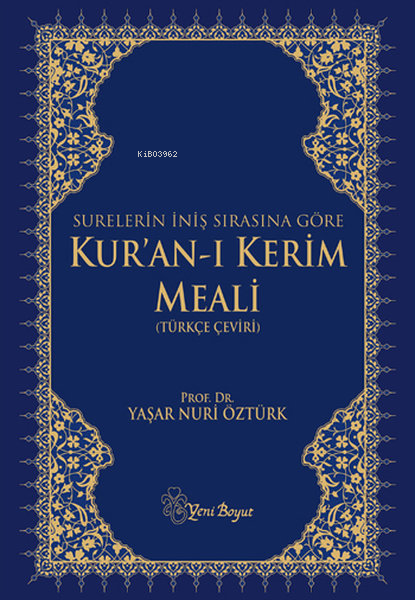 Kur'an-ı Kerim Meali (İniş Sıralı-Lacivert) - Yaşar Nuri Öztürk | Yeni
