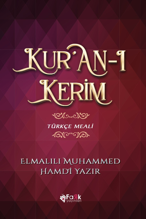 Kuran-ı Kerim Türkçe Meali - Elmalılı Muhammed Hamdi Yazır | Yeni ve İ