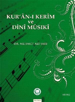 Kur'an-ı Kerim ve Dini Musiki - Mehmet Ali Sarı | Yeni ve İkinci El Uc