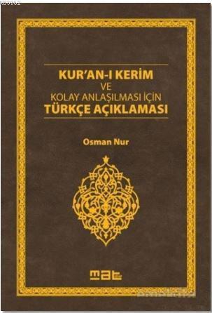 Kur'an-ı Kerim ve Kolay Anlaşılması İçin Türkçe Açıklaması (Ciltli) - 