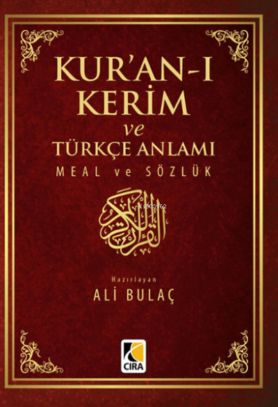 Kur'an-ı Kerim ve Türkçe Anlamı Meal ve Sözlük ( Küçük Boy ) - Ali Bul
