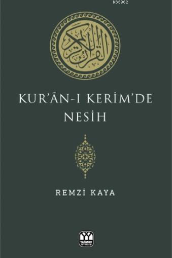 Kur'an-ı Kerim'de Nesih - Remzi Kaya | Yeni ve İkinci El Ucuz Kitabın 