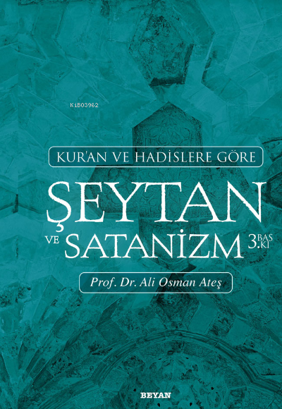 Kur'an ve Hadislere Göre Şeytan ve Satanizm - Ali Osman Ateş | Yeni ve