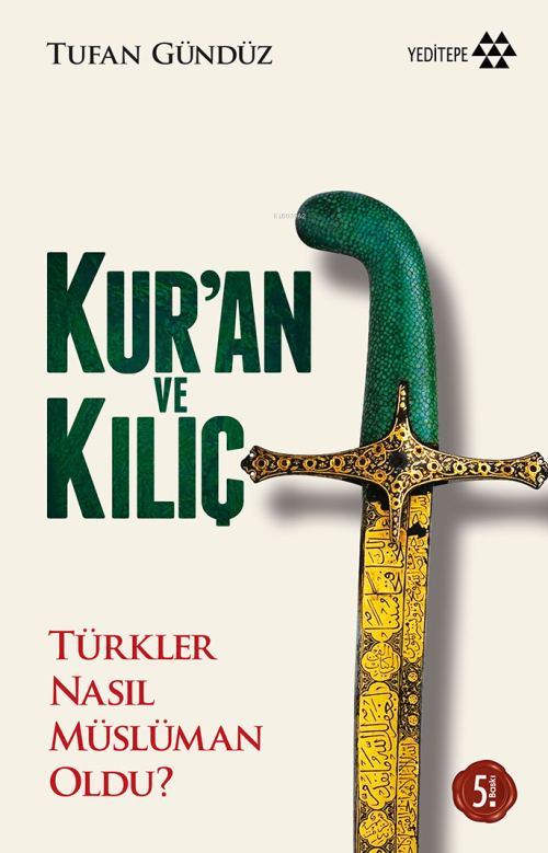 Kur'an ve Kılıç - Tufan Gündüz | Yeni ve İkinci El Ucuz Kitabın Adresi