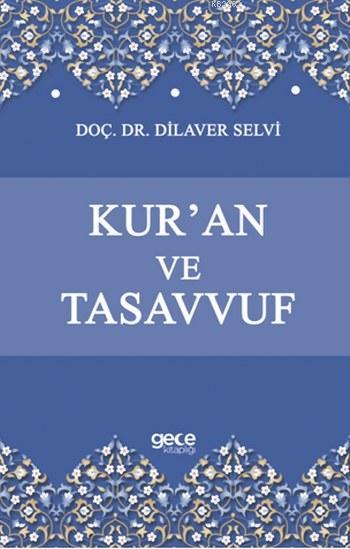 Kur'an ve Tasavvuf - Dilaver Selvi | Yeni ve İkinci El Ucuz Kitabın Ad