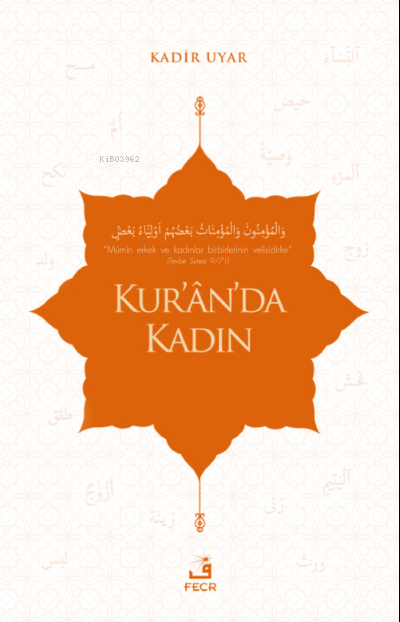 Kur'ân'da Kadın - Kadir Uyar | Yeni ve İkinci El Ucuz Kitabın Adresi