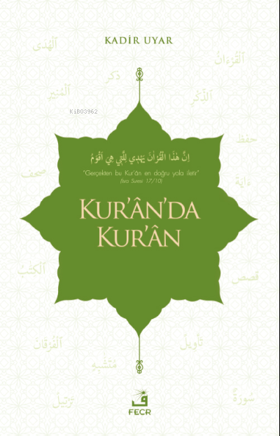 Kur'ân'da Kur'ân - Kadir Uyar | Yeni ve İkinci El Ucuz Kitabın Adresi