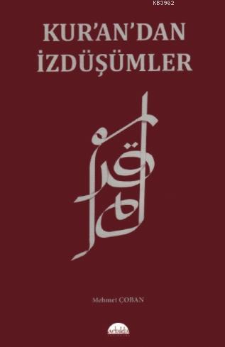 Kur'an'dan İzdüşümler - Mehmet Çoban | Yeni ve İkinci El Ucuz Kitabın 