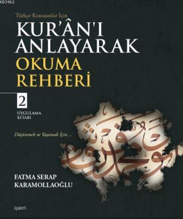 Kur'ân'ı Anlayarak Okuma Rehberi - 2 - Fatma Serap Karamollaoğlu | Yen