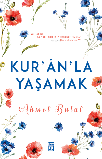 Kuran'la Yaşamak - Ahmet Bulut | Yeni ve İkinci El Ucuz Kitabın Adresi