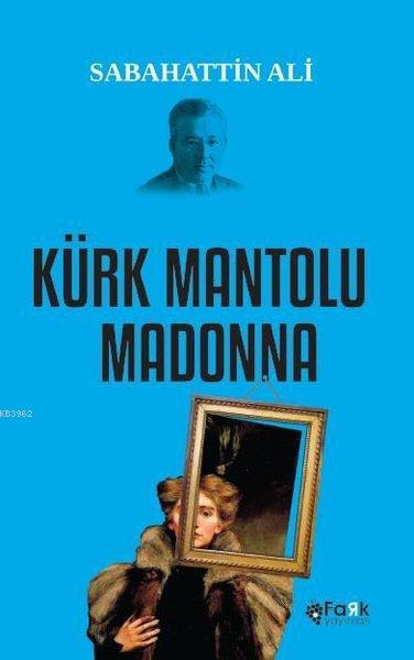 Kürk Mantolu Madonna - Sabahattin Ali | Yeni ve İkinci El Ucuz Kitabın