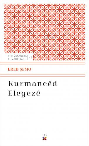 Kurmanced Elegeze - Ereb Şemo | Yeni ve İkinci El Ucuz Kitabın Adresi